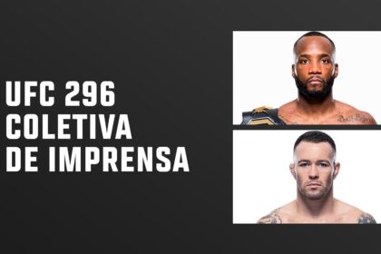 Coletiva De Imprensa | Ufc 296: Edwards X Covington