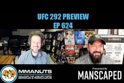 Ufc 292 Preview | Mmanuts Mma Podcast | Ep #