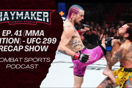 Haymaker Combat Sports Ep. 41 (mma Edition) Ufc 299