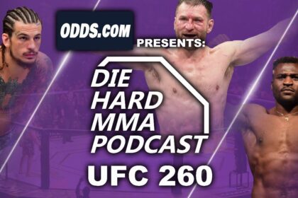 Ufc 260 Odds | Diehard Mma Podcast With Clint Maclean