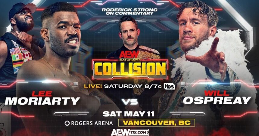 Aew Collision Results (5/11/24): Will Ospreay Takes On Will Moriarty