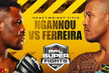 Ngannou Set To Face Ferreira In Pfl Ppv Event On